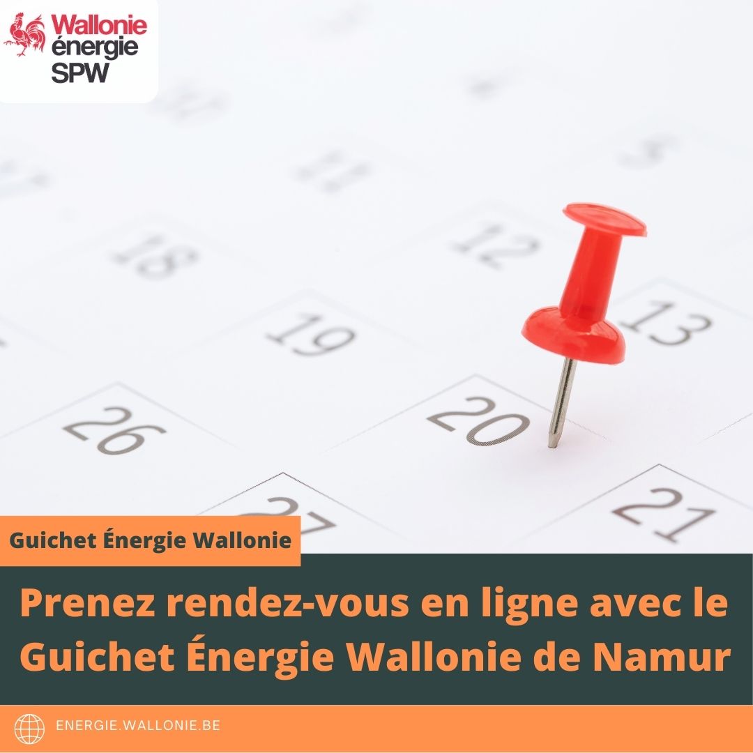 Nouveau : Prenez rendez-vous en ligne pour le Guichet Énergie Wallonie de Namur